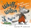 WHIFFY WILSON THE WOLF WHO WOUL | 9781408309193 | CARYL HART