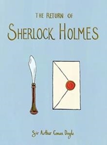 THE RETURN OF SHERLOCK HOLMES (COLLECTOR'S EDITION) | 9781840228069 | SIR ARTHUR CONAN DOYLE