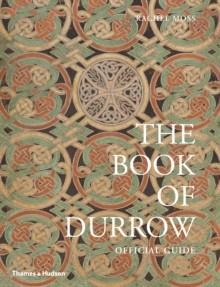 THE BOOK OF DURROW | 9780500294604 | TRINITY COLLEGE LIBRARY DUBLIN