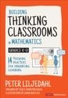 BUILDING THINKING CLASSROOMS IN MATHEMATICS, GRADES K-12 : 14 TEACHING PRACTICES FOR ENHANCING LEARNING | 9781544374833 | PETER LILJEDAHL