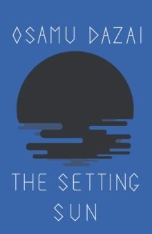 THE SETTING SUN | 9780811200325 | OSAMU DAZAI