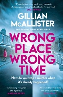 WRONG PLACE, WRONG TIME | 9780241573013 | GILLIAN MCALLISTER