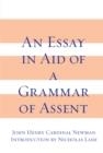 AN ESSAY IN AID OF A GRAMMAR OF ASSENT | 9780268010003 | JOHN HENRY CARDINAL NEWMAN