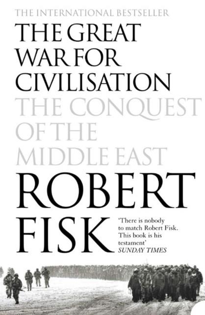 GREAT WAR CIVILISATION | 9781841150086 | ROBERT FISK