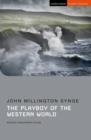 THE PLAYBOY OF THE WESTERN WORLD | 9781350155497 | JOHN MILLINGTON SYNGE 