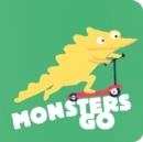 MONSTERS GO | 9781529506822 | DAISY HIRST