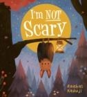 I'M NOT SCARY | 9780702312861 | RAAHAT KADUJI