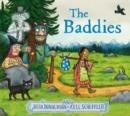 THE BADDIES | 9780702303517 | JULIA DONALDSON