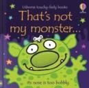 THAT'S NOT MY MONSTER… | 9781803704531 | FIONA WATT