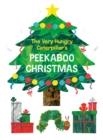 THE VERY HUNGRY CATERPILLAR'S PEEKABOO CHRISTMAS | 9780593521731 | ERIC CARLE