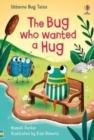 THE BUG WHO WANTED A HUG | 9781474998833 | RUSSELL PUNTER