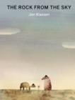 THE ROCK FROM THE SKY | 9781529503975 | JON KLASSEN