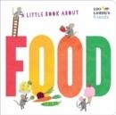 A LITTLE BOOK ABOUT FOOD | 9780593382158 | LEO LIONNI