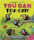 YOU CAN, TOUCAN! | 9781801040211 | ROSAMUND LLOYD