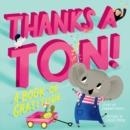 THANKS A TON! (A HELLO!LUCKY BOOK) | 9781419743351 | SABRINA MOYLE