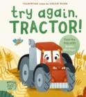 TRY AGAIN TRACTOR! | 9781913520571 | ECKFORD AND HUNT