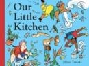 OUR LITTLE KITCHEN | 9781419746567 | JILLIAN TAMAKI