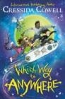 WHICH WAY TO ANYWAY | 9781444969047 | CRESSIDA COWELL