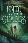 INTO THE GLADES | 9780593644911 | LAURA SEBASTIAN