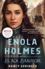 ENOLA HOLMES AND THE BLACK BAROUCHE | 9781250846754 | NANCY SPRINGER
