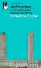 THE STORY OF ARCHITECTURE | 9780141978208 | BARNABAS CALDER