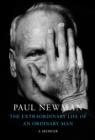 THE EXTRAORDINARY LIFE OF AN ORDINARY MAN | 9780593534502 | PAUL NEWMAN