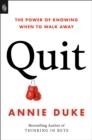 QUIT | 9780593544020 | ANNIE DUKE