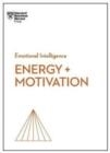 ENERGY + MOTIVATION (HBR EMOTIONAL INTELLIGENCE SE | 9781647824365 | HARVARD BUSINESS REVIEW