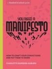 YOU NEED A MANIFESTO | 9781984858061 | CHARLOTTE BURGESS-AUBURN
