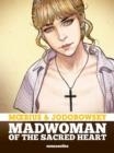 MADWOMAN OF THE SACRED HEARTHA | 9781643376523 | ALEJANDRO JODOROWSKY