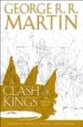 A CLASH OF KINGS THE GRAPHIC NOVEL VOLUME FOUR | 9781984820785 | GEORGE R R MARTIN