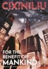 CIXIN LIU'S FOR THE BENEFIT OF MANKIND | 9781803282763 | SYLVAIN RUNBERG