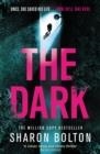 THE DARK | 9781409198369 | SHARON BOLTON