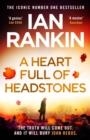 A HEART FULL OF HEADSTONES | 9781398709362 | IAN RANKIN