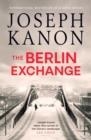 BERLIN EXCHANGE | 9781398501515 | JOSEPH KANON