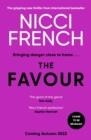 THE FAVOUR | 9781398509597 | NICCI FRENCH