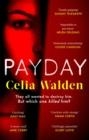 PAYDAY | 9780751583151 | CELIA WALDEN