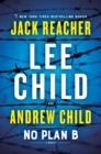NO PLAN B | 9781984818546 | LEE AND ANDREW CHILD