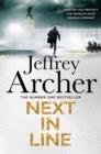 NEXT IN LINE WILLIAM WARWICK BOOK 5 | 9780008474324 | JEFFREY ARCHER