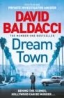DREAM TOWN | 9781529061864 | DAVID BALDACCI