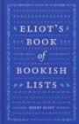 ELIOT´S BOOK OF BOOKISH LISTS | 9780241562727 | HENRY ELIOT