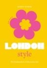 LITTLE BOOK OF LONDON STYLE | 9781802792744 | KAREN HOMER