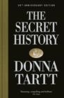 THE SECRET HISTORY ANNIVERSARY EDITION | 9780241621905 | DONNA TARTT