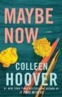 MAYBE NOW | 9781398521124 | COLLEEN HOOVER