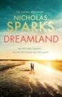 DREAMLAND | 9780751585520 | NICHOLAS SPARKS