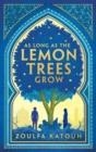 AS LONG AS THE LEMON TREES GROW | 9781526648518 | ZOULFA KATOUH
