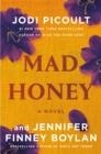 MAD HONEY | 9780593500965 | PICOULT AND BOYLAN