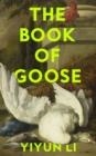 THE BOOK OF GOOSE | 9780008531829 | YIYUN LI