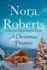 A CHRISTMAS PROMISE | 9781250847256 | NORA ROBERTS