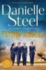 FLYING ANGELS | 9781529021783 | DANIELLE STEEL